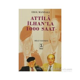 Attila İlhan´la 1000 Saat - Erol Manisalı