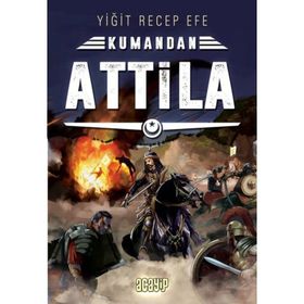 Attila - Kumandan Yiğit Recep Efe