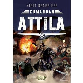 Attila - Kumandan Yiğit Recep Efe