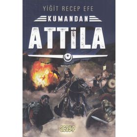 Attila - Kumandan Yiğit Recep Efe