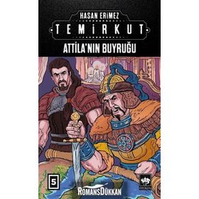Attila’nın Buyruğu - Temirkut 5 - Hasan Erimez