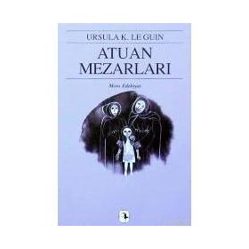 ATUAN MEZARLARI YERDENIZ II - URSULA KROEBER LE GUIN (URSULA K. LEGUIN)