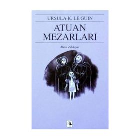 ATUAN MEZARLARI YERDENIZ II - URSULA KROEBER LE GUIN (URSULA K. LEGUIN)