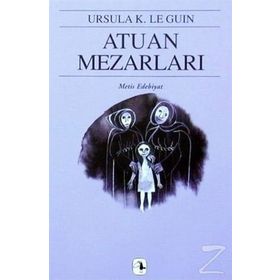 ATUAN MEZARLARI - YERDENIZ ÜÇLEMESI 2 - URSULA KROEBER LE GUIN (URSULA K. LEGUIN)