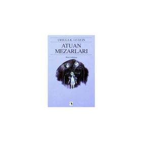 ATUAN MEZARLARI - YERDENIZ ÜÇLEMESI 2 - URSULA KROEBER LE GUIN (URSULA K. LEGUIN)