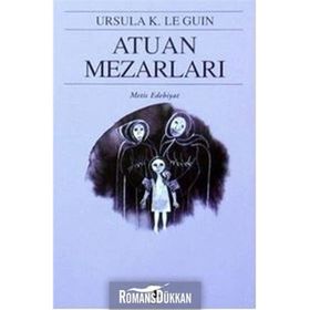 ATUAN MEZARLARI - YERDENIZ ÜÇLEMESI 2 - URSULA KROEBER LE GUIN (URSULA K. LEGUIN)