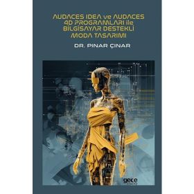 Audaces Idea ve Audaces 4D Programları ile Bilgisayar Destekli Moda Tasarımı Gece Kitaplığı