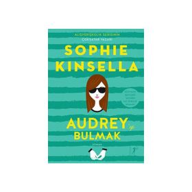 Audrey’yi Bulmak - Sophie Kinsella