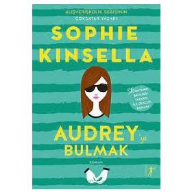 Audrey’yi Bulmak - Sophie Kinsella