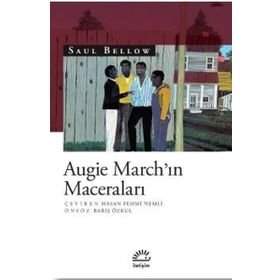 Augie March'ın Maceraları - Saul Bellow