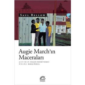 Augie March'ın Maceraları - Saul Bellow