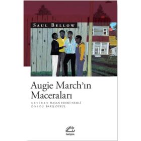 Augie March'ın Maceraları - Saul Bellow