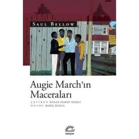 Augie March'ın Maceraları - Saul Bellow