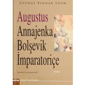 AUGUSTUS ANNAJENKA BOLŞEVİK İMPARATORİÇE (CEP BOY) - GEORGE BERNARD SHAW