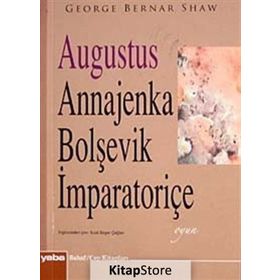 AUGUSTUS ANNAJENKA BOLŞEVİK İMPARATORİÇE (CEP BOY) - GEORGE BERNARD SHAW