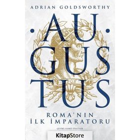 Augustus Roma'nın İlk İmparatoru - Adrian Goldsworthy