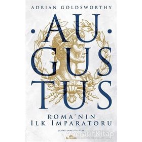 Augustus Roma'nın İlk İmparatoru - Adrian Goldsworthy