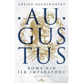 Augustus: Romanın İlk İmparatoru