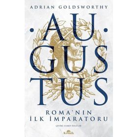 Augustus: Romanın İlk İmparatoru