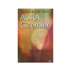 Aura Gizemleri - Nuran Budak Akrei
