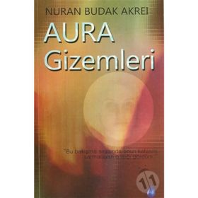 Aura Gizemleri - Nuran Budak Akrei