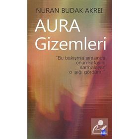 Aura Gizemleri - Nuran Budak Akrei