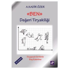 Aura Kitapları ''Ben Değeri Tiryakiliği''