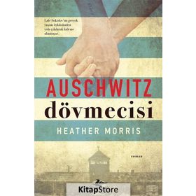 Auschwitz Dövmecisi - Heather Morris