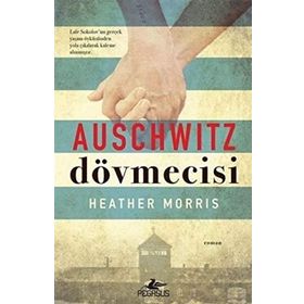 Auschwitz Dövmecisi - Heather Morris