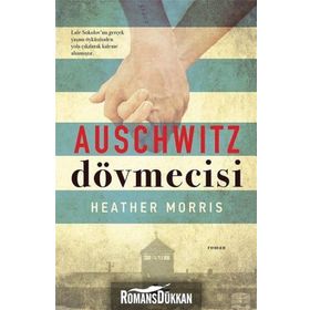 Auschwitz Dövmecisi - Heather Morris