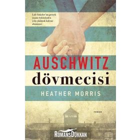 Auschwitz Dövmecisi - Heather Morris
