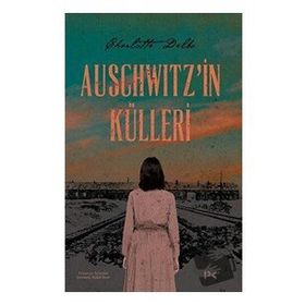 Auschwitz'in Külleri - Charlotte Delbo