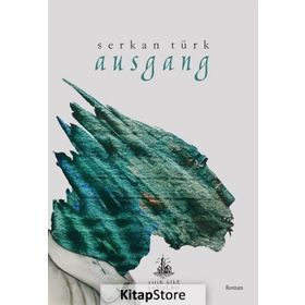 Ausgang - Serkan Türk