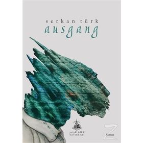 Ausgang - Serkan Türk