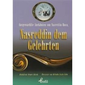 AUSGEWAEHLTE ANEKDOTEN VON NASRETTIN HOCA, NASREDDIN DEM GELEHRTEN (CEP BOY) - DEMET KÜÇÜK
