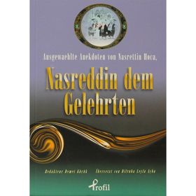 AUSGEWAEHLTE ANEKDOTEN VON NASRETTIN HOCA, NASREDDIN DEM GELEHRTEN (CEP BOY) - DEMET KÜÇÜK