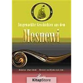 AUSGEWAEHLTE GESCHICTEN AUS DEM MESNEWI - DEMET KÜÇÜK