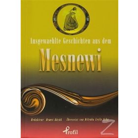 AUSGEWAEHLTE GESCHICTEN AUS DEM MESNEWI - DEMET KÜÇÜK