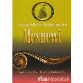 AUSGEWAEHLTE GESCHICTEN AUS DEM MESNEWI - DEMET KÜÇÜK