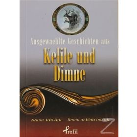 AUSGEWAEHLTE GESCHICTEN AUS KELILE UND DIMNE - DEMET KÜÇÜK
