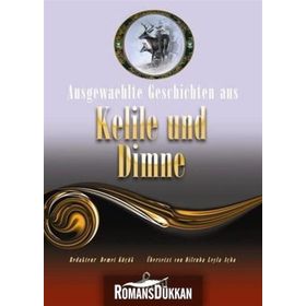 AUSGEWAEHLTE GESCHICTEN AUS KELILE UND DIMNE - DEMET KÜÇÜK