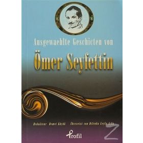 AUSGEWAEHLTE GESCHICTEN VON ÖMER SEYFETTIN - DEMET KÜÇÜK