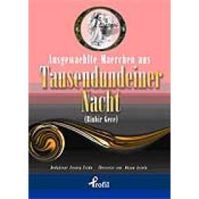 Ausgewaehlte Maerchen Aus Tausendundeiner Nacht - Zeynep Üstün