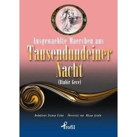 Ausgewaehlte Maerchen Aus Tausendundeiner Nacht - Zeynep Üstün