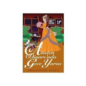 Austen Diyarı’nda Gece Yarısı - Shannon Hale