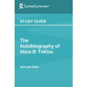 Autobiography Of Alice B. Toklas - Gertrude Stein