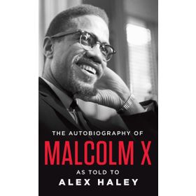 Autobiography Of Malcolm X - Alex Haley