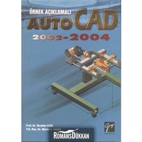 AUTOCAD 2002-2004 - İBRAHIM KADI;MUSTAFA YAŞAR
