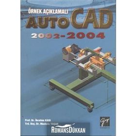 AUTOCAD 2002-2004 - İBRAHIM KADI;MUSTAFA YAŞAR