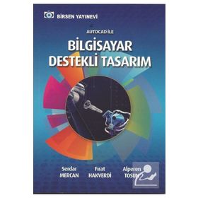 AUTOCAD 2006 BILGISAYAR DESTEKLI TASARIM VE MODELLEME TEKNIKLERI - YUSUF ŞAHİN